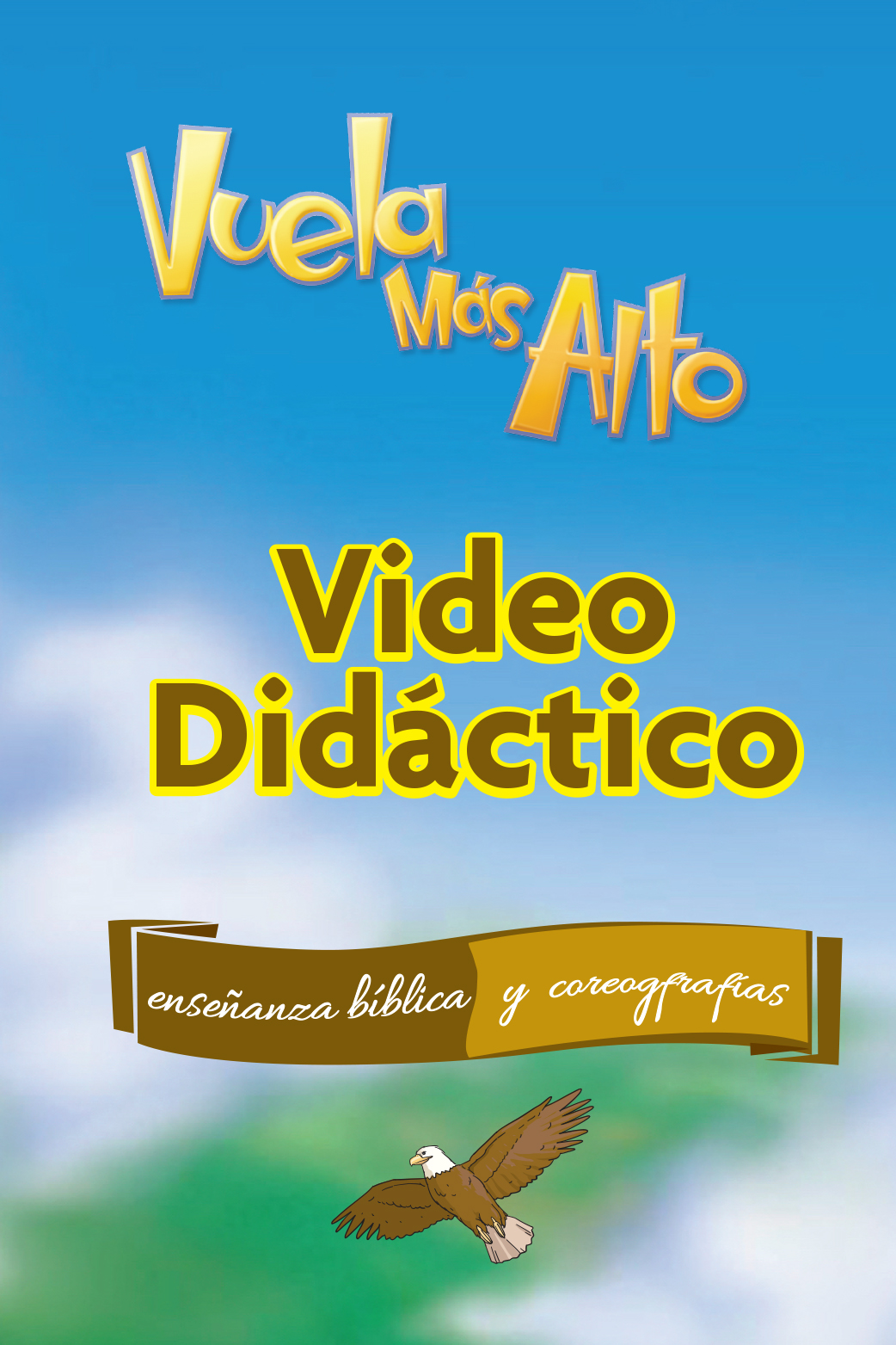 VUELA MÁS ALTO - VIdeo Didáctico Digital