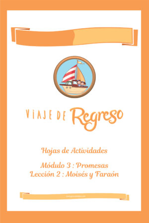 VIAJE DE REGRESO - Hojas de Actividades Módulo 3 Lección 2