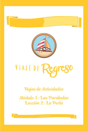 VIAJE DE REGRESO - Hojas de Actividades Módulo 5 Lección 2