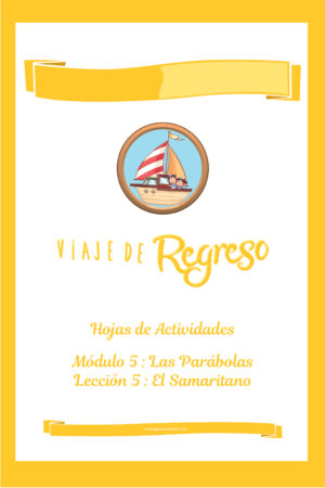 VIAJE DE REGRESO - Hojas de Actividades Módulo 5 Lección 5
