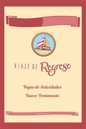 VIAJE DE REGRESO - Hojas de Actividades NT Digital