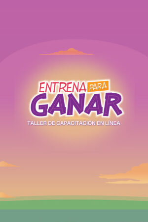 ENTRENA PARA GANAR - Capacitación en Línea